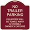 Signmission No Parking No Trailer Parking Violators Will Be Towed Away at Vehicle Owners Expense, BU-1818-23663 A-DES-BU-1818-23663 - alternate 1